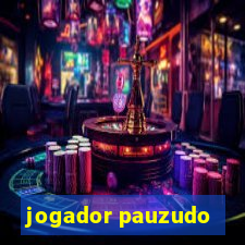 jogador pauzudo